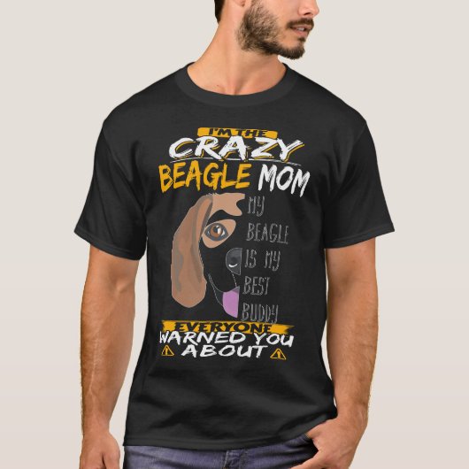 30 Ich bin die verrückte Beagle-Mama T-Shirt (Vorderseite)