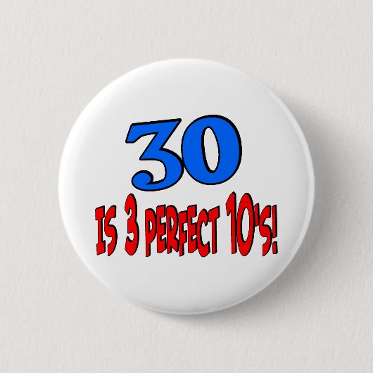 30 ist 3 perfektes 10s (BLAU) Button (Vorderseite)