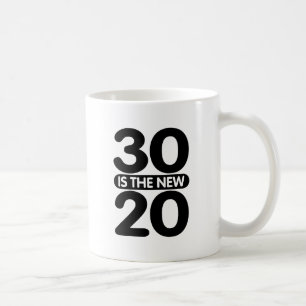 30 ist die neuen 20 kaffeetasse