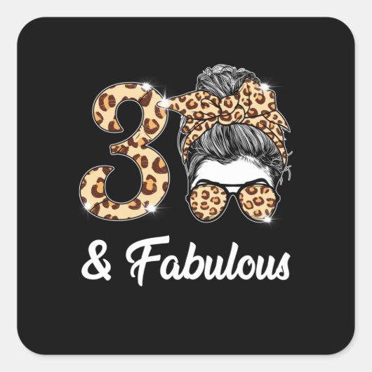 30 Jahre alt Fabulous Messy Bun Leopard 30. Geburt Quadratischer Aufkleber (Vorderseite)