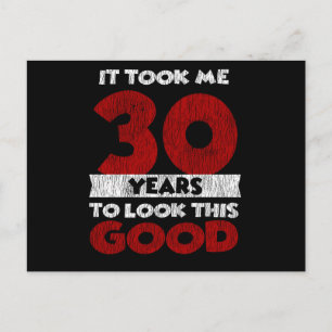 30 Jahre alt hat mich zum 30. Geburtstag gut ausse Postkarte