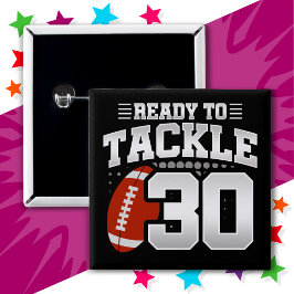 30 Jahre altes Tackle Football Party 30. Geburtsta Button