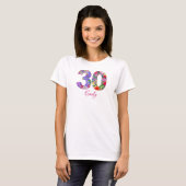 30 Jahre Geburtstagsparty Blumendesign T - Shirt (Vorne ganz)