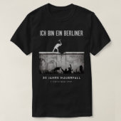 30 Jahre Mauerfall der Berliner Mauer T-Shirt (Design vorne)