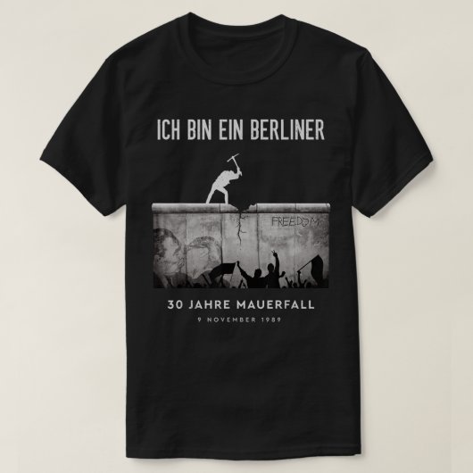 30 Jahre Mauerfall der Berliner Mauer T-Shirt (Design vorne)