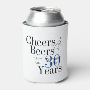 30 Jahre Ruhestand Cheers Beers Blue Gastgeschenk Dosenkühler