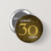30 Jahre Schwarzes Gold 30. Geburtstag Button (Vorne & Hinten)
