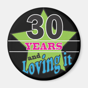 30 Jahre und es - 30. Geburtstag lieben Magnet
