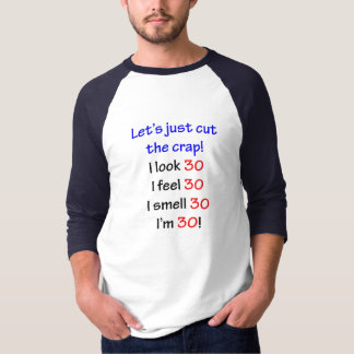 30 lassen Sie uns den Misten schneiden T-Shirt