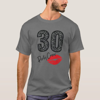 30 Party Crew trinken Biergeschenke 30. Jubiläum T-Shirt