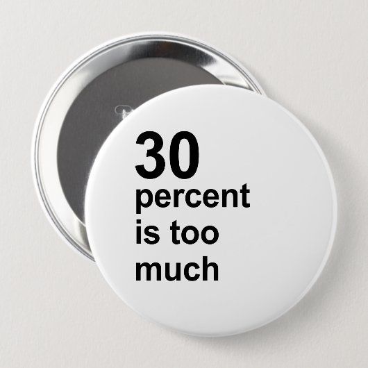 30 Prozent ist zu viel Button (Vorne & Hinten)