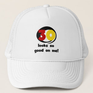 30 sieht mir so gut aus wie T - Shirt und Geschenk Truckerkappe