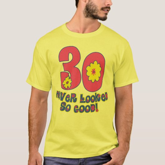 30 so gut nie geschaut! T-Shirt (Vorderseite)