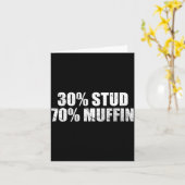 30% Stud 70% Muffin Funny Father's Day Valentines Karte (Gelbe Blume)