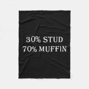 30% Stud 70% Muffin Funny Valentine Redewendungen Fleecedecke