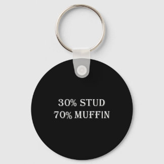 30% Stud 70% Muffin Funny Valentine Redewendungen Schlüsselanhänger