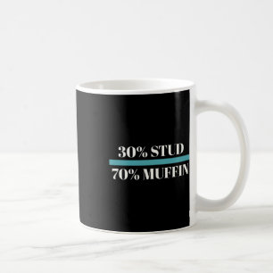 30% Stud 70% Muffin Funny Vatertag Valentines Kaffeetasse