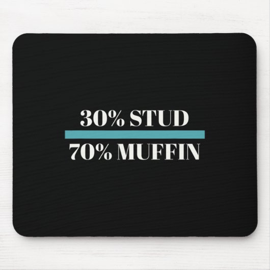 30% Stud 70% Muffin Funny Vatertag Valentines Mousepad (Vorne)
