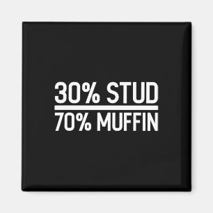30% Stud 70% Muffin Funny - Vatertag Verkauf Magnet