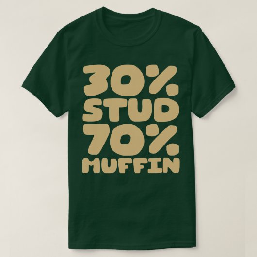 30 Stud 70 Muffin T-Shirt (Design vorne)