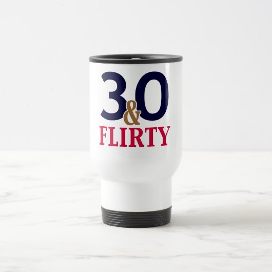 30. und Kokett 30. Geburtstag Reisebecher (Mittel)