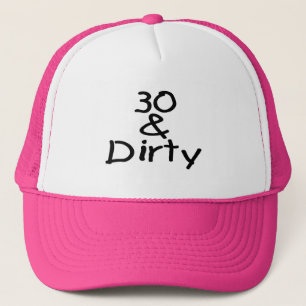 30 und schmutzig truckerkappe