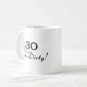 30 und schmutzige Lippen Kaffeetasse (Vorderseite Links)