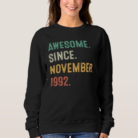 30 Years Old 30th Bday Men Awesome Since November Sweatshirt (Vorderseite)