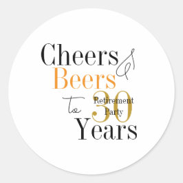 30 Years Retirement Cheers and Beers Minimal Party Runder Aufkleber