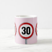 30th birthday CUSTOM AGE Speed Limit Sign Kaffeetasse (Mittel)