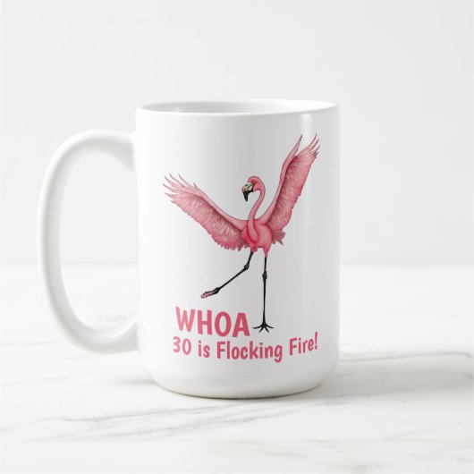 30th Birthday Flocking Fire Flamingo Kaffeetasse (Links)
