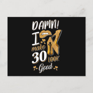 30th Birthday   I Make 30 Looks Good Postkarte