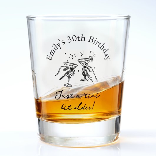 30th Birthday “Just a Tini Bit Older” Martini Schnapsglas