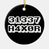 31337 H4X0R KERAMIKORNAMENT (Vorne)