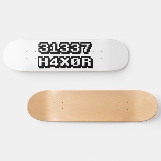 31337 H4X0R SKATEBOARD (Horizontal)