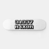 31337 H4X0R SKATEBOARD (Horizontal)