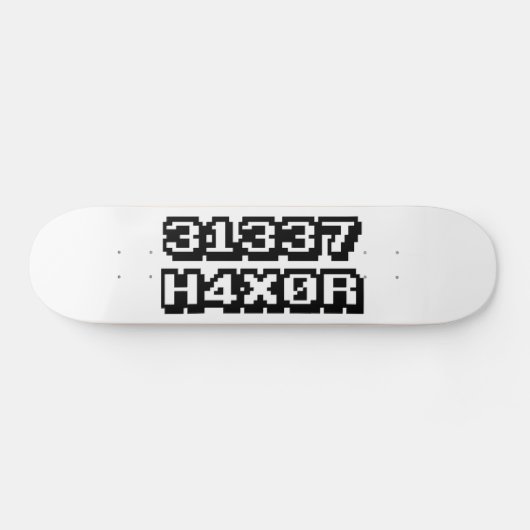 31337 H4X0R SKATEBOARD (Horizontal)