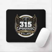 315 Pound Bench Press Club For Powerlifter Weightl Mousepad (Mit Mouse)