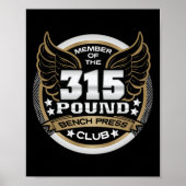 315 Pound Bench Press Club For Powerlifter Weightl Poster (Vorne)