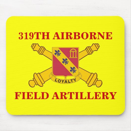 319TH IM FLUGZEUG FELD-ARTILLERIE MOUSEPAD (Vorne)
