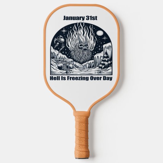 31.01. - Die Hölle friert über Tag Pickleball Schläger (Vorderseite)