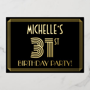 31. Geburtstagsparty — Art Deco Stil "31" + Name Folieneinladung