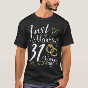 31. Hochzeitsjubiläum. Erst vor 31 Jahren verheir T-Shirt