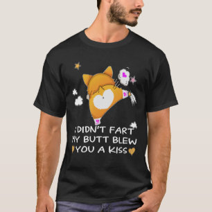 31 Ich habe dir von meinem Hintern nicht einen Kus T-Shirt