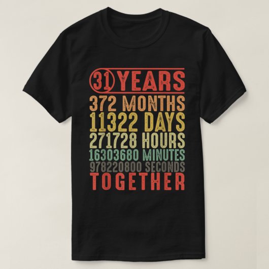 31 Jahr 31. Hochzeit Jubiläum Geschenke für Sie T-Shirt (Design vorne)