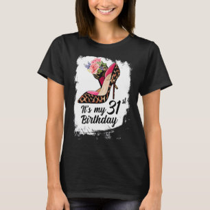 31 Jahre alt High Heels Leopard ist mein 31. Gebur T-Shirt
