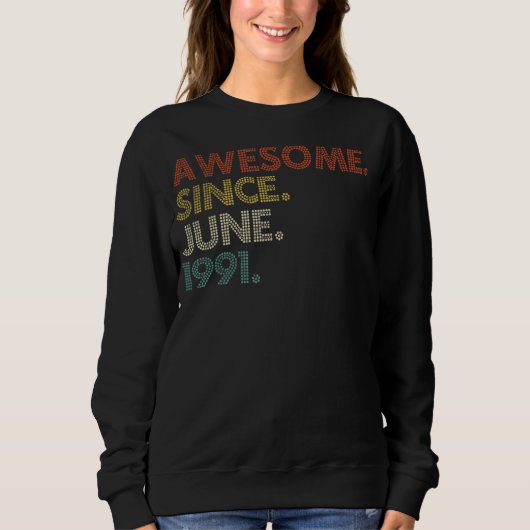 31 Jahre alt Juni 1991 Sweatshirt (Vorderseite)