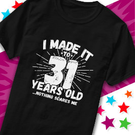 31 Jahre alt Sarcastic Meme Funny 31. Geburtstag T-Shirt