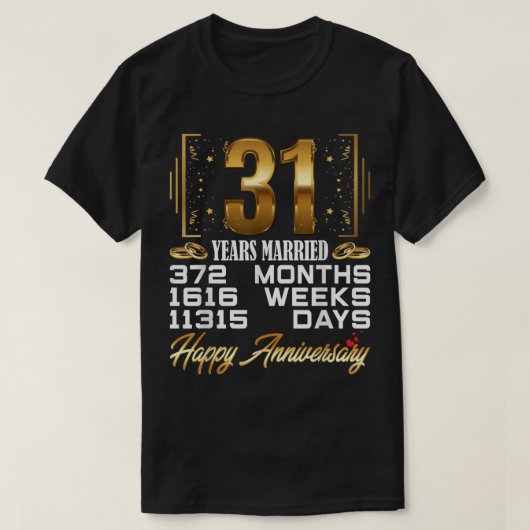 31 Years Married - Funny 31st Wedding Anniversary T-Shirt (Design vorne)