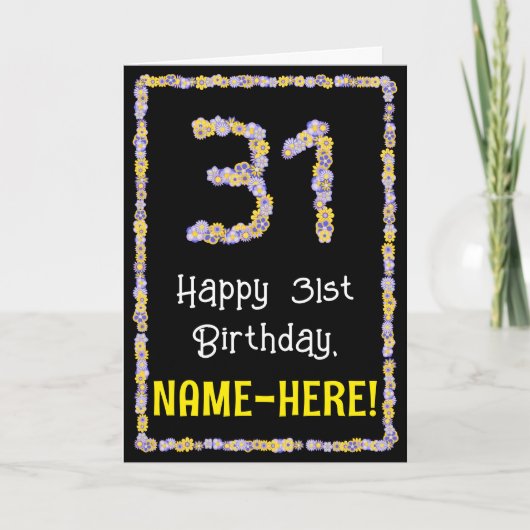 31st Birthday: Floral Flowers Number, Custom Name Karte (Vorderseite)